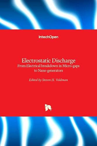 Electrostatic Discharge: From Electrical breakdown in Micro-gaps to Nano-generators