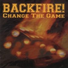 Change the Game von Backfire, Backfire!  | CD | Zustand gut