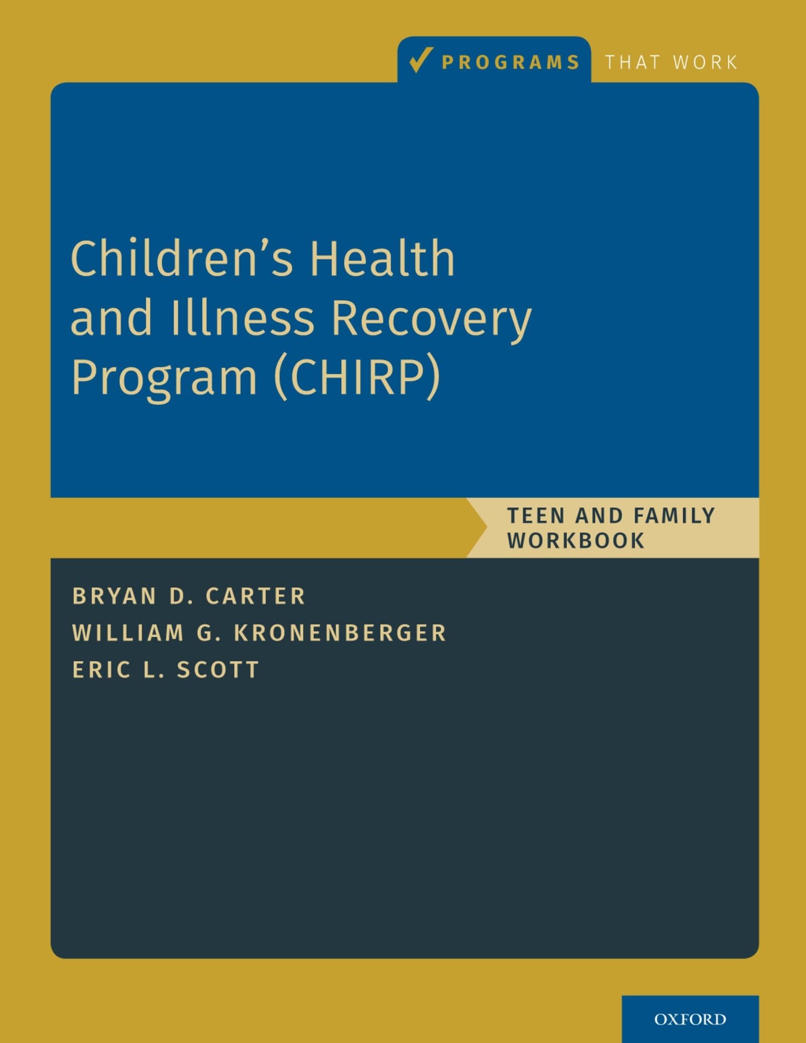 Children's Health and Illness Recovery Program (Chirp): Teen and Family Workbook (Programs That Work)