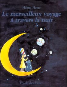 Le merveilleux voyage à travers la nuit