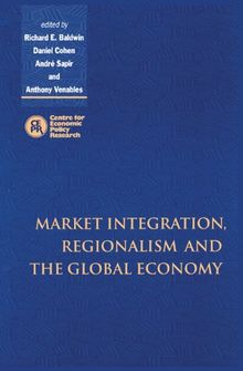Market Integ Regionalsm Global Econ