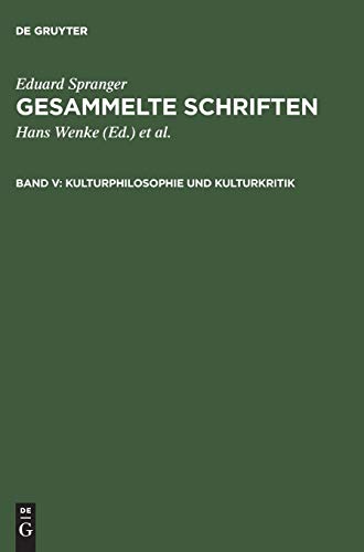 Gesammelte Schriften: Kulturphilosophie und Kulturkritik