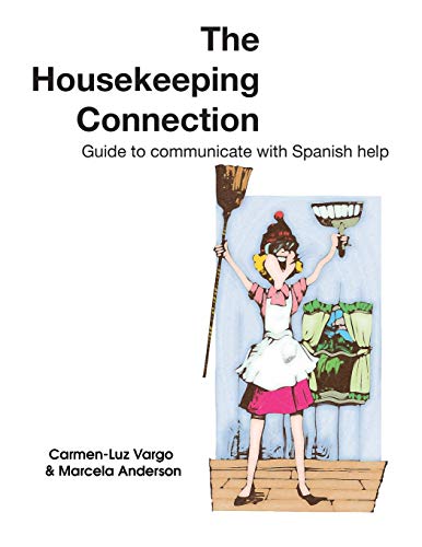 The Housekeeping Connection: Guide to Comumunicate with Spanish Help