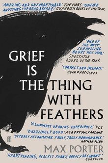 Grief is the Thing with Feathers