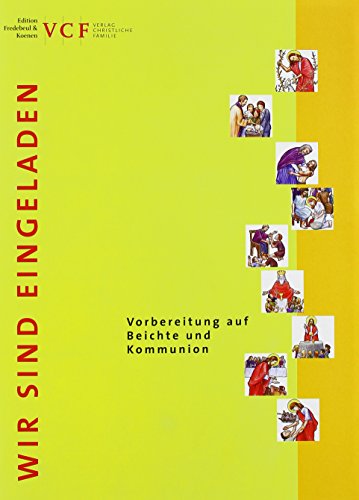 Wir sind eingeladen - Handreichung: Vorbereitung auf die Beichte und Erstkommunion (komplett mit Schülermappe)