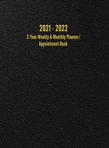 2021 - 2022 2-Year Weekly & Monthly Planner/Appointment Book: 24-Month Hourly Planner (8.5 x 11 inches)