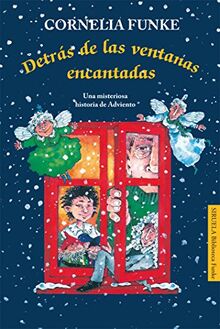 DETRAS DE LAS VENTANAS ENCANTADAS (Las Tres Edades / Biblioteca Funke, Band 2)