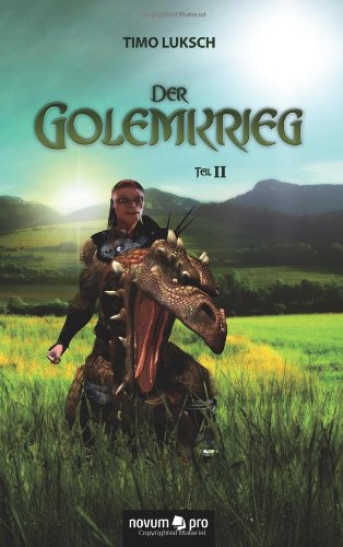 Der Golemkrieg: Teil 2