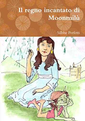 Il regno incantato di Moonmilu