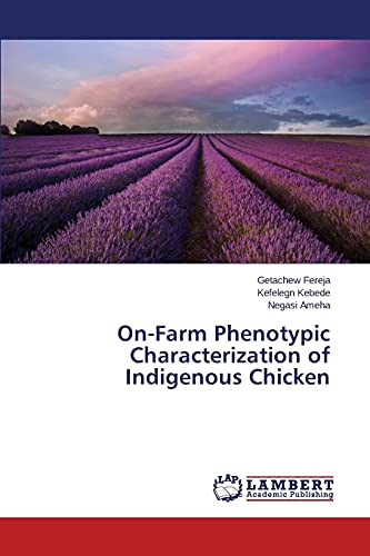 On-Farm Phenotypic Characterization of Indigenous Chicken