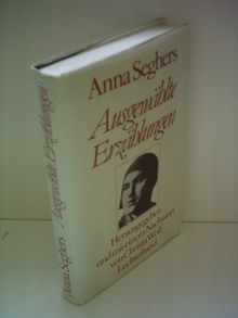 Anna Seghers. Ausgewählte Erzählungen