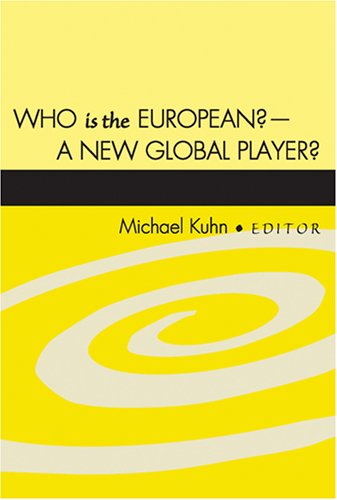 Who is the European? - A New Global Player? Kartoniert (TB)