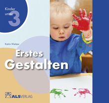 Erstes Gestalten (ALS-Studio-Reihe, Kinder unter 3)