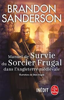 Manuel de Survie du Sorcier Frugal dans l'Angleterre médiévale von Sanderson, Brandon | Buch | Zustand gut