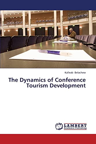 The Dynamics of Conference Tourism Development