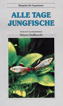 Alle Tage Jungfische. Nachzucht von Dauerlaichern