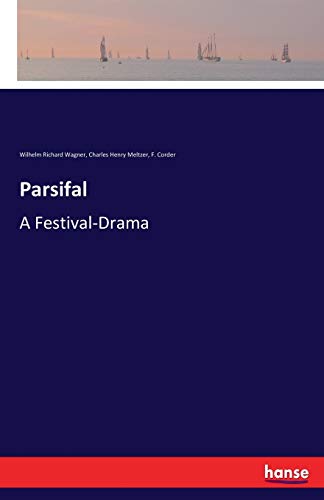 Parsifal: A Festival-Drama