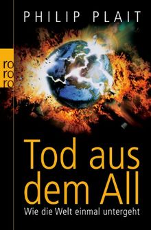 Tod aus dem All: Wie die Welt einmal untergeht