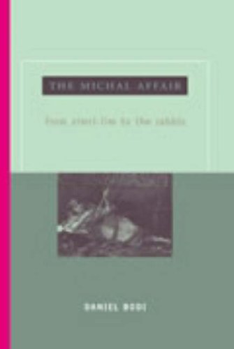 The Michal Affair: From Zimri-Lim to the Rabbis (Hebrew Bible Monographs, Band 3)