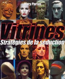 Vitrines : stratégies de la séduction