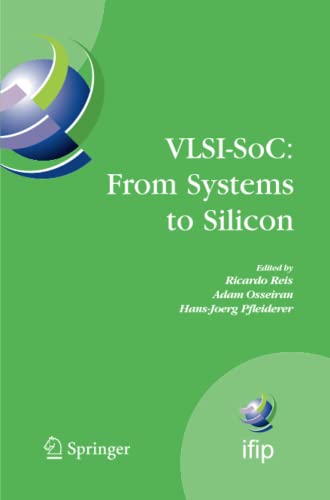 VLSI-SoC: From Systems to Silicon: IFIP TC10/ WG 10.5 Thirteenth International Conference on Very Large Scale Integration of System on Chip ... and Communication Technology, Band 240)