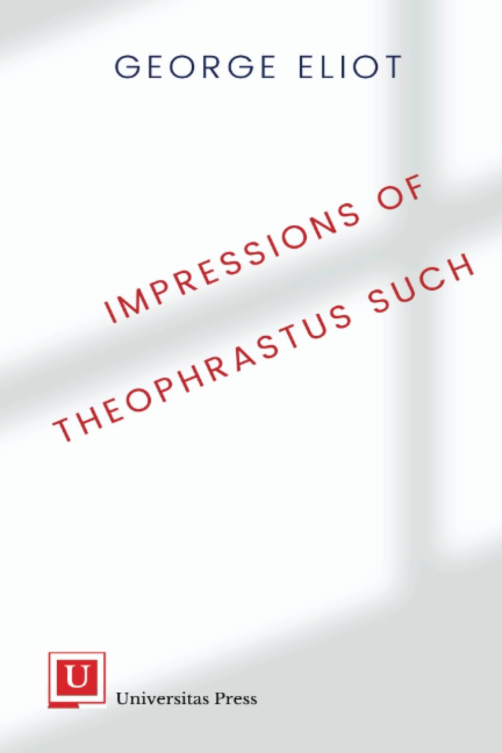 Impressions of Theophrastus Such