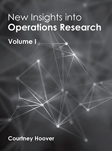 New Insights into Operations Research: Volume I