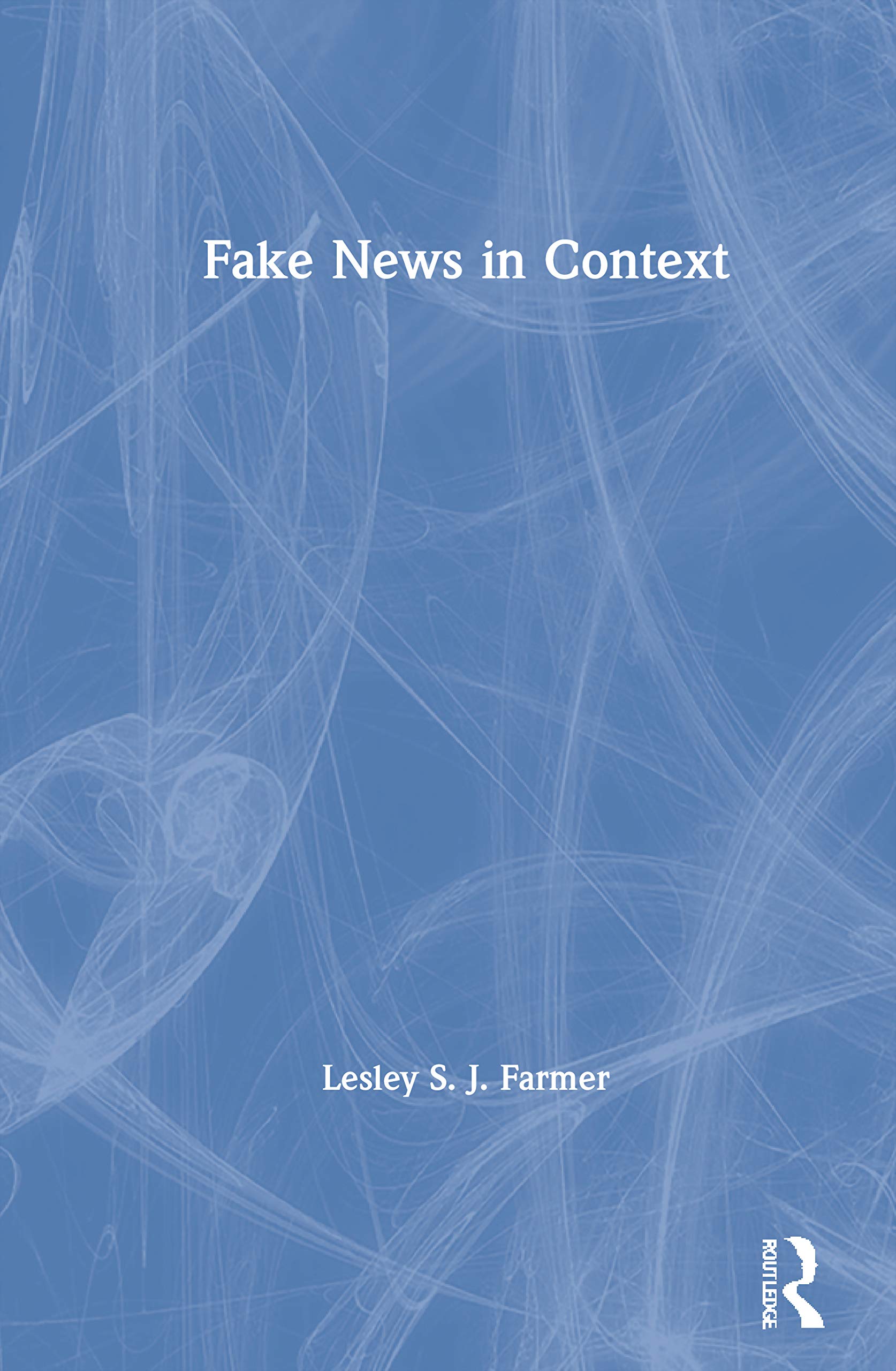 Fake News in Context