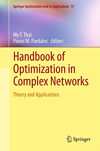 Handbook of Optimization in Complex Networks: Theory and Applications (Springer Optimization and Its Applications, 57, Band 57)