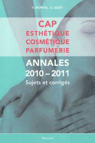 Cap Esthétique Cosmétique Parfumerie : Annales, Sujets Et Corrigés
