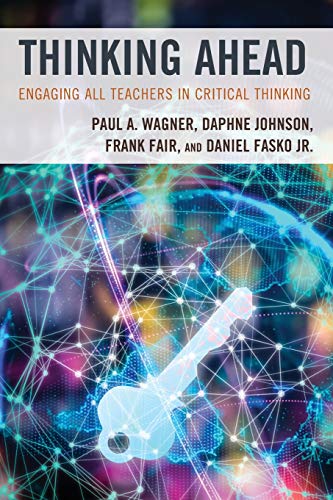 Thinking Ahead: Engaging All Teachers in Critical Thinking