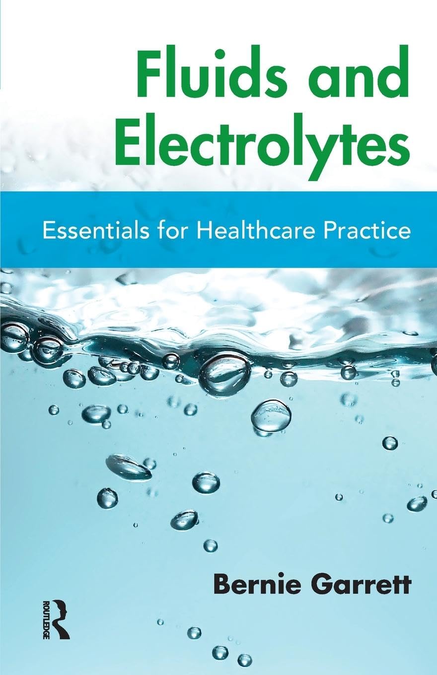 Fluids and Electrolytes: Essentials for Healthcare Practice