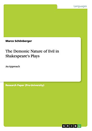 The Demonic Nature of Evil in Shakespeare's Plays: An Approach