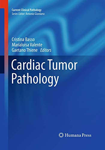 Cardiac Tumor Pathology (Current Clinical Pathology)