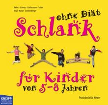 Schlank ohne Diät für Kinder von 5-8 Jahren. 2Bde