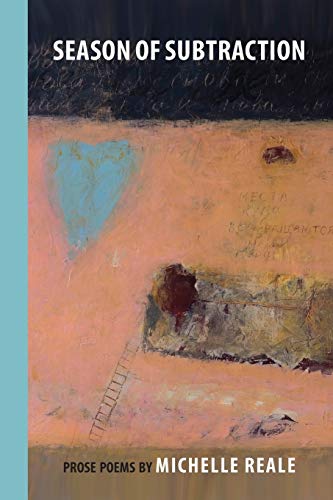 Season of Subtraction: Prose Poems (Via Folios, Band 138)