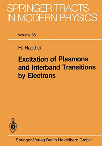 Excitation of Plasmons and Interband Transitions by Electrons (Springer Tracts in Modern Physics, 88, Band 88)