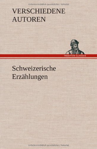 Schweizerische Erzählungen