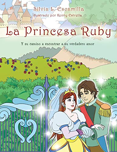 La Princesa Ruby: Y Su Camino a Encontrar a Su Verdadero Amor