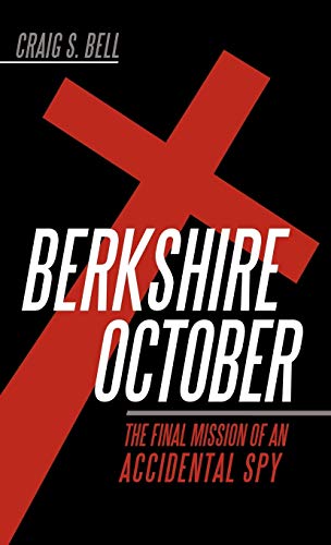 Berkshire October: The Final Mission of an Accidental Spy