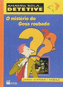 Misterio Do Goya Roubado (Em Portuguese do Brasil)