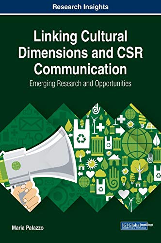 Linking Cultural Dimensions and CSR Communication: Emerging Research and Opportunities (Advances in Business Strategy and Competitive Advantage)
