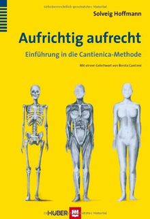 Aufrichtig aufrecht: Einführung in die Cantienica-Methode