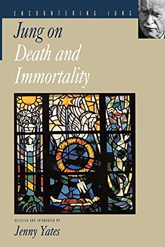 Jung on Death and Immortality (Selections)
