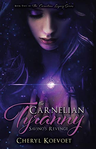 The Carnelian Tyranny: Savino's Revenge