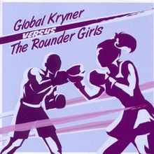 Versus the Rounder Girls von Global Kryner | CD | Zustand sehr gut