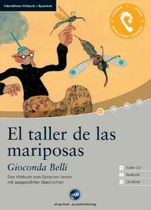 El taller de las mariposas: Das Hörbuch zum Sprachen lernen. Niveau A1