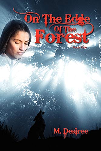 On The Edge Of The Forest: Book One
