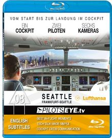PilotsEYE.tv | Frankfurt - SEATTLE |:| Blu-ray Disc® |:| Cockpitflight Lufthansa | A330-200 | Bonus: Werftbesuch BOEING 747-800 & Museum of Flight [Blu-ray]
