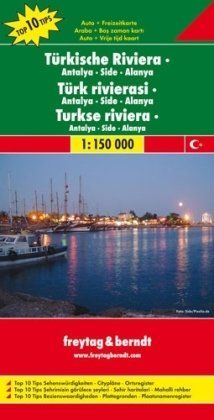Türkische Riviera-Antalya-Side-Alanya 1:150 000. Auto- und Freizeitkarte (Freytag u. Berndt Stadtpläne/Autokarten): Antalya - Side - Alanya. Top 10 ... Citypläne. Ortsregister mit Postleitzahlen